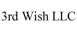 3RD WISH LLC