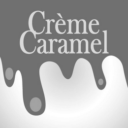 CRÈME CARAMEL