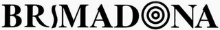 BRIMADONA