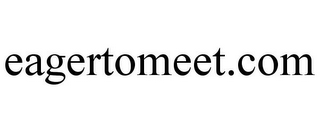 EAGERTOMEET.COM