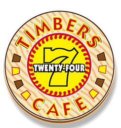 TIMBERS CAFE TWENTY-FOUR 7