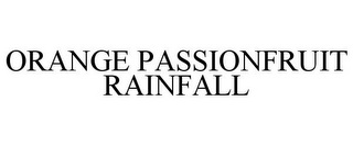 ORANGE PASSIONFRUIT RAINFALL