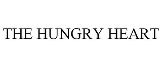 THE HUNGRY HEART