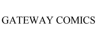 GATEWAY COMICS