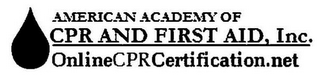 AMERICAN ACADEMY OF CPR AND FIRST AID, INC. ONLINECPRCERTIFICATION.NET