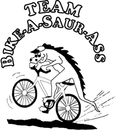 TEAM BIKE-A-SAUR-ASS