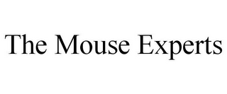 THE MOUSE EXPERTS