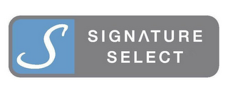 S SIGNATURE SELECT