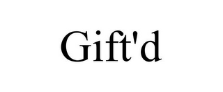 GIFT'D