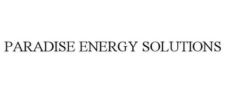 PARADISE ENERGY SOLUTIONS