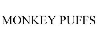 MONKEY PUFFS