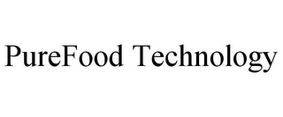 PUREFOOD TECHNOLOGY