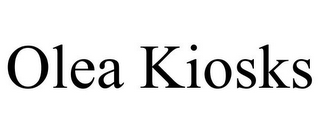 OLEA KIOSKS