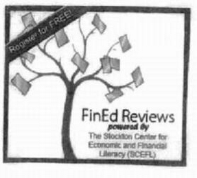 FINED REVIEWS REGISTER FOR FREE POWERED BY THE STOCKTON CENTER FOR ECONOMIC AND FINANCIAL LITERACY (SCEFL)