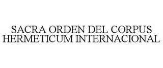 SACRA ORDEN DEL CORPUS HERMETICUM INTERNACIONAL