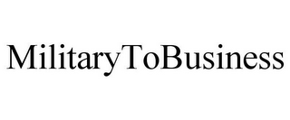MILITARYTOBUSINESS