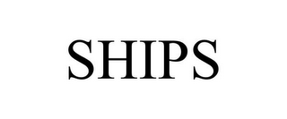 SHIPS