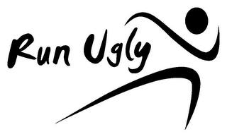 RUN UGLY