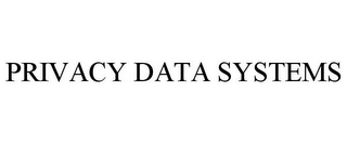 PRIVACY DATA SYSTEMS