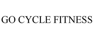 GO CYCLE FITNESS