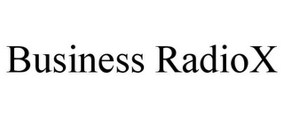 BUSINESS RADIOX