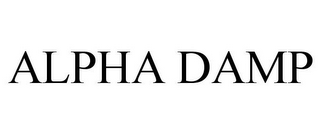 ALPHA DAMP