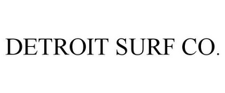 DETROIT SURF CO.