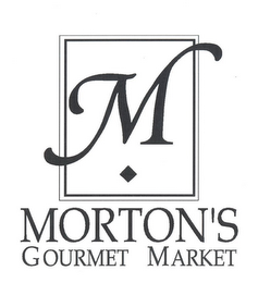 M MORTON'S GOURMET MARKET