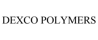 DEXCO POLYMERS