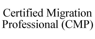 CERTIFIED MIGRATION PROFESSIONAL (CMP)