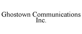 GHOSTOWN COMMUNICATIONS INC.