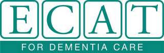 ECAT FOR DEMENTIA CARE