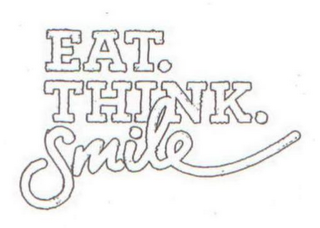 EAT. THINK. SMILE