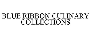 BLUE RIBBON CULINARY COLLECTIONS