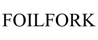 FOILFORK