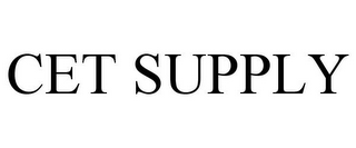 CET SUPPLY