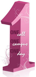 ONE DAY ONE CALL ONE CAMPUS 1