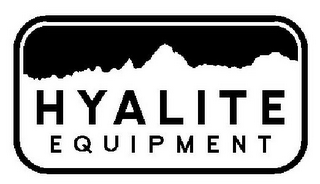 HYALITE EQUIPMENT