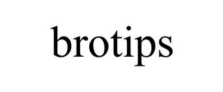 BROTIPS
