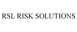 RSL RISK SOLUTIONS