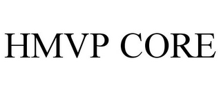 HMVP CORE