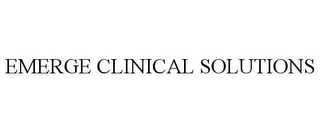EMERGE CLINICAL SOLUTIONS