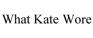 WHAT KATE WORE