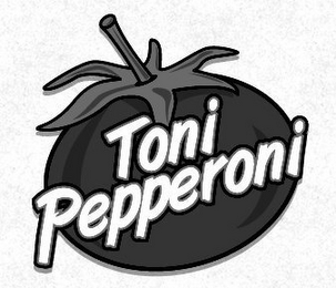 TONI PEPPERONI