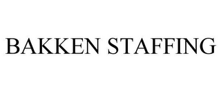 BAKKEN STAFFING