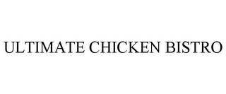 ULTIMATE CHICKEN BISTRO