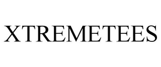 XTREMETEES