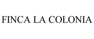 FINCA LA COLONIA