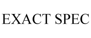 EXACT SPEC