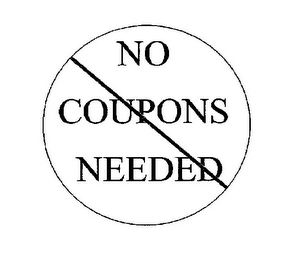 NO COUPONS NEEDED